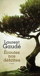 Écoutez nos défaites
